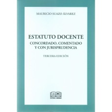 ESTATUTO DOCENTE CONCORDADO, COMENTADO Y CON JURISPRUDENCIA